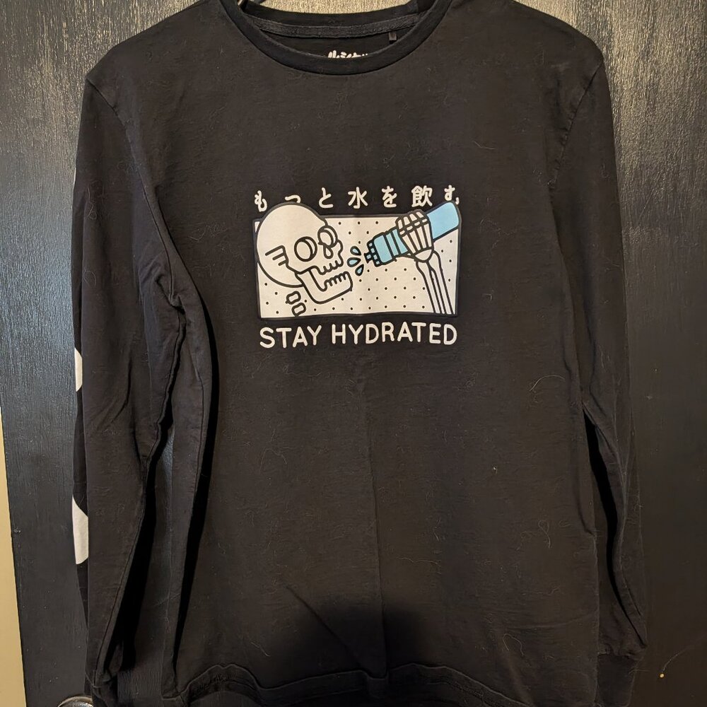 "Stay Hydrated" long sleeve shirt
